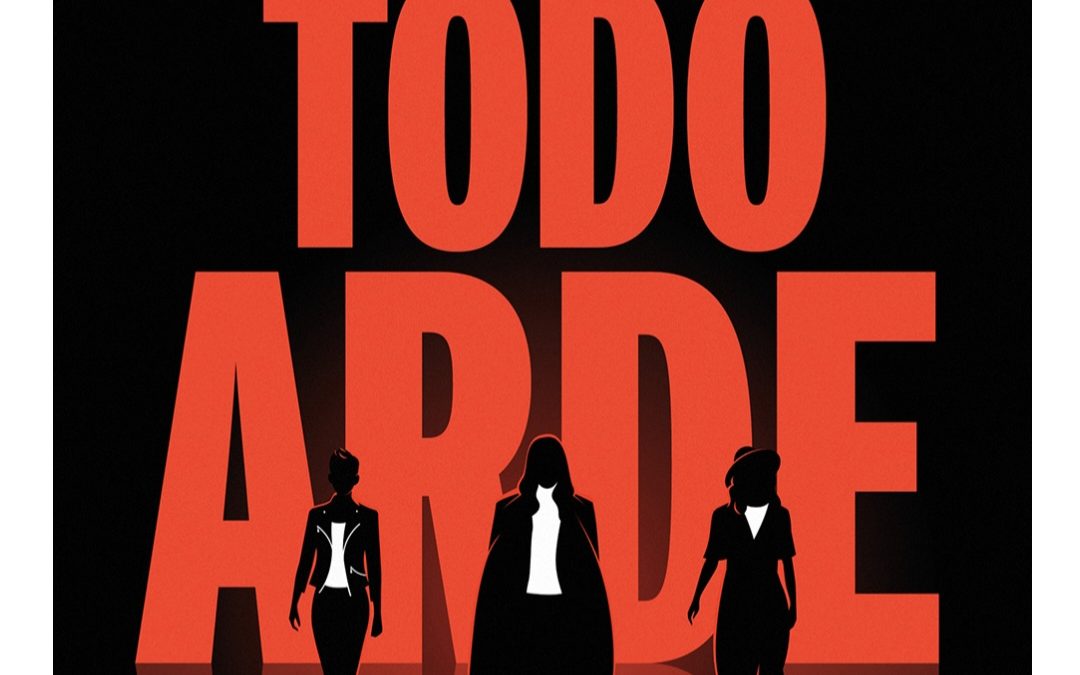 Todo arde